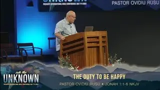 Prescott Conference July 2025 - Pastor Rusu Ovidiu&nbsp;THE DUTY TO BE HAPPY Thursday am