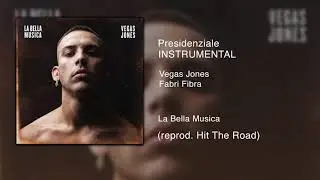 Vegas Jones ft. Fabri Fibra - Presidenziale (Instrumental) (ReProd. Hit The Road)