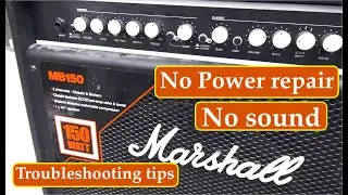 How to fix no power on MB150 MARSHALL Bass amp