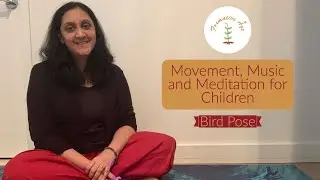 Bird Pose | Movement, Music and Meditation for Children