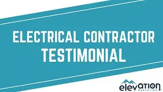 ⚡ Electrical Contractor Testimonial | How Elevation Marketing Helped TCA Electric Grow Online