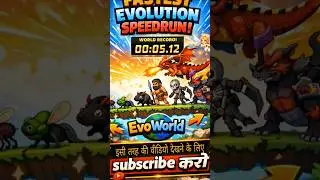 Fastest Evolution Speed Run! Part-3
