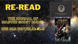 Re-Read: The Journal of Master Gnost Dural and The Old Republic #1-6
