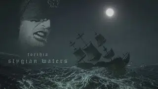 TORCHIA - Stygian Waters (OFFICIAL LYRIC VIDEO)