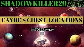 CAYDE'S CHEST LOCATION  OCTOBER  17  2017