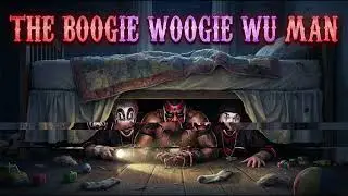 The Boogie Woogie Wu Man (Boogeyman Theme X Insane Clown Posse Mashup)