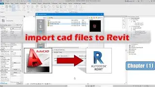 Chapter 1 ( Basics ) - 08  import cad files to Revit