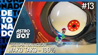 🕹️ASTRO BOT - EP:13 | WAKO TAKO - 100% | SISTEMA TENTACULAR (PS5 SLIM / PT-BR)