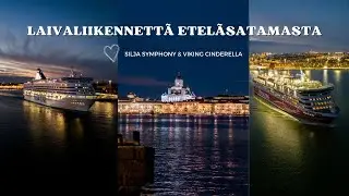 Ship Spotting Eteläsatamassa – Drone 4K: Silja Symphony & Viking Cinderella Merellä
