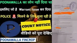 If you don't pay the POONAWALLA FINCROP loan, you'll get a call from the police. Arrest Warrant f...