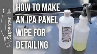 How to Make an IPA Panel Wipe for Detailing