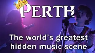 Perth has THE BEST music scene LITERALLY CHANGE MY MIND