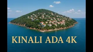 Exploring Kınalı Ada in Stunning 4K | A Hidden Gem of Istanbul”