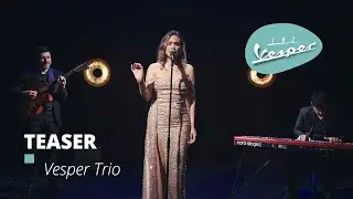 The Vesper Trio - Teaser - Cover band - Groupe de reprises Live - Provence - Cocktail - Mariage Nice