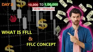 Mastering FFLL & FFLC Strategy Explained | Day - 2 10000 To 100000 | what is fflc | @thetradingtrick
