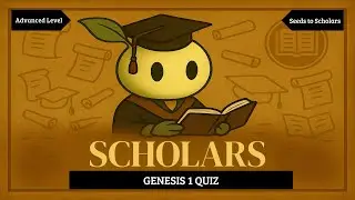 Genesis 1 Bible Quiz | Scholars Level