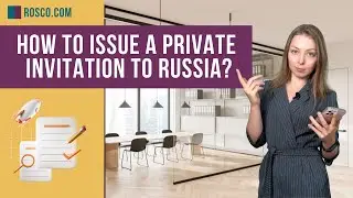 How to issue a private invitation to Russia?