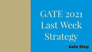 Gate 2021 Strategy Last Week|It's Help You In Exam