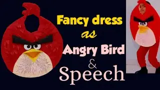 Fancy Dress|Favourite Cartoon Character|Angry Bird Speech for Fancy Dress Competition