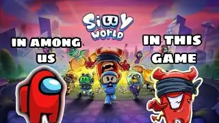 Playing SILLY WORLD [sasta among us]