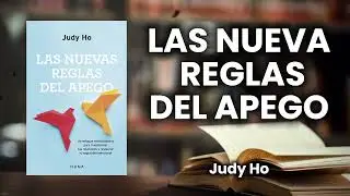 Las nuevas reglas del apego - Judy Ho | Audiolibro - Kindle