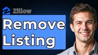 How To Remove Listing From Zillow [2026 Guide]