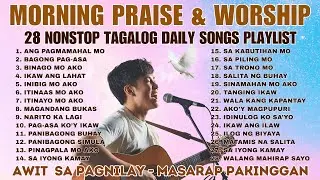 Nonstop Morning Tagalog Worship Songs | Powerful Christian Praise Music | Ps. Alberto Rendon
