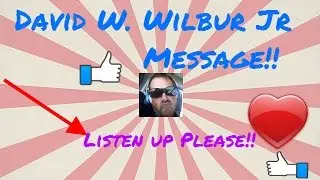 David Wilbur jr Message
