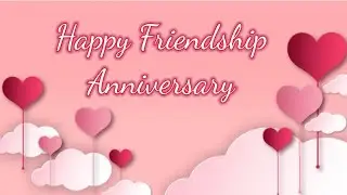 Happy Friendship Anniversary|Bestie Love|Best Friend status|Status Quotes for Best Friend