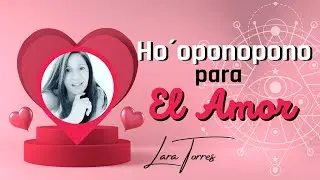 ❤️❤️HO´OPONOPONO PARA EL AMOR❤️❤️, para Atraer el Amor