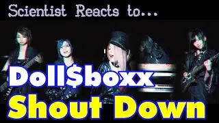 Scientist Reacts to DOLL$BOXX - Shout Down