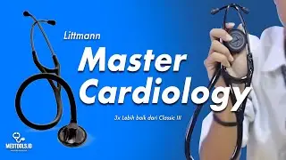 Perbedaan Littmann Cardiology IV dengan Littmann CLassic III | MEDTOOLS REVIEW