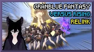 【Vtuber】Playing Granblue Fantasy Stream 15:  Granblue Fantasy Versus Rising ARCADE Endings