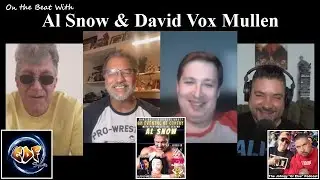 On the Beat With Al Snow and David Vox Mullen