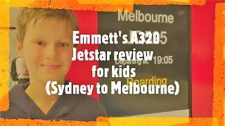 Kids review of Jetstar Airbus 320 (SYDNEY TO MELBOURNE) JQ525
