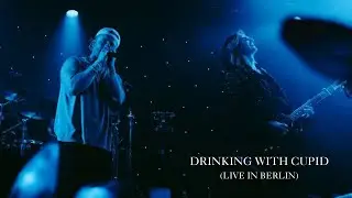VOIL&Agrave; - DRINKING WITH CUPID (LIVE IN BERLIN)