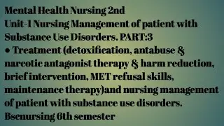 Treatment|detoxification, antabuse & narcotic antagonist therapy |Harm reduction,MET refusal therapy