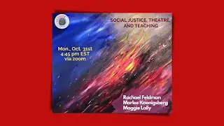Social Justice, Theatre, and Teaching