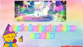 Steal a brainrot ost: rainbow machine 🌈