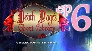 Death Pages: Ghost Library (CE) - Ep6 - w/Wardfire