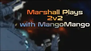 Archive: Marshall Plays! 2v2 with MangoMango | PA 521