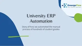 University ERP Automation RPA case study | Robotic Process Automation | EmergeFlow Technologies