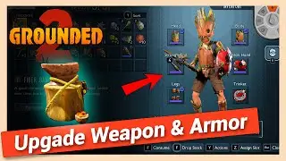 How to Upgrade Weapons & Armor in Grounded 2 | Step by Step Tutorial