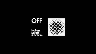 Hollen - Script (S-File Remix) - OFF168