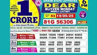 DEAR BLIZEN MONDAY WEEKLY LOTTERY TODAY RESULT 6 PM 19/05/25#latest lottery result