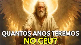 Qual Será a Sua IDADE na ETERNIDADE — A Resposta Bíblica Vai Surpreender Você