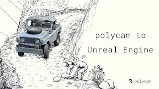 Polycam to Unreal Engine Tutorial