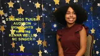 STARKIDS TV AUDITION NC SINGER KENNA WELLS