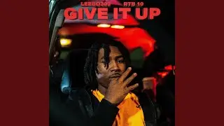 Give It Up (feat. RTB 10)