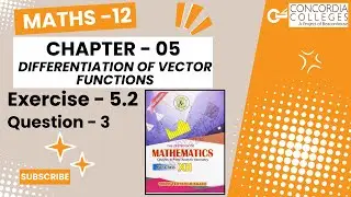 Exercise 5.2 Q3 | Differentiating Dot & Cross Products of Vectors (Sir Pharero) | Class 12 Math